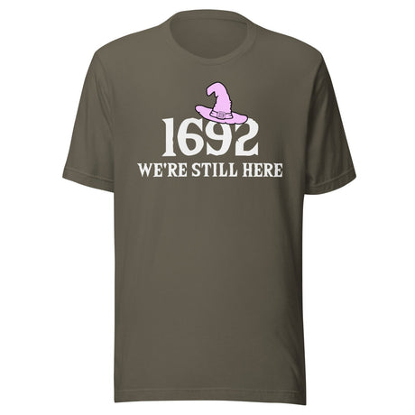 1692 We're Still Here Shirt