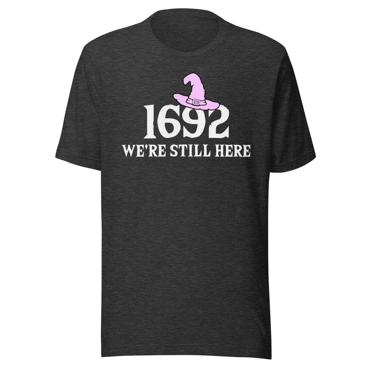 1692 We're Still Here Shirt