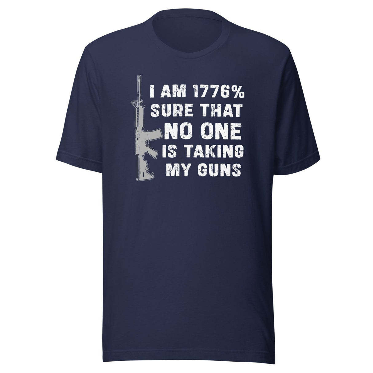1776 No One Is Taking My Guns Shirt