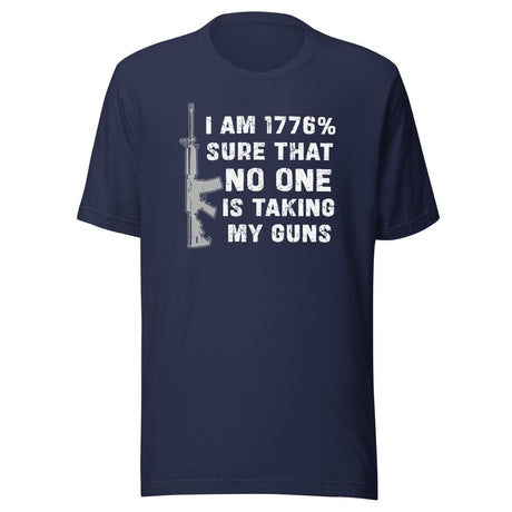 1776 No One Is Taking My Guns Shirt