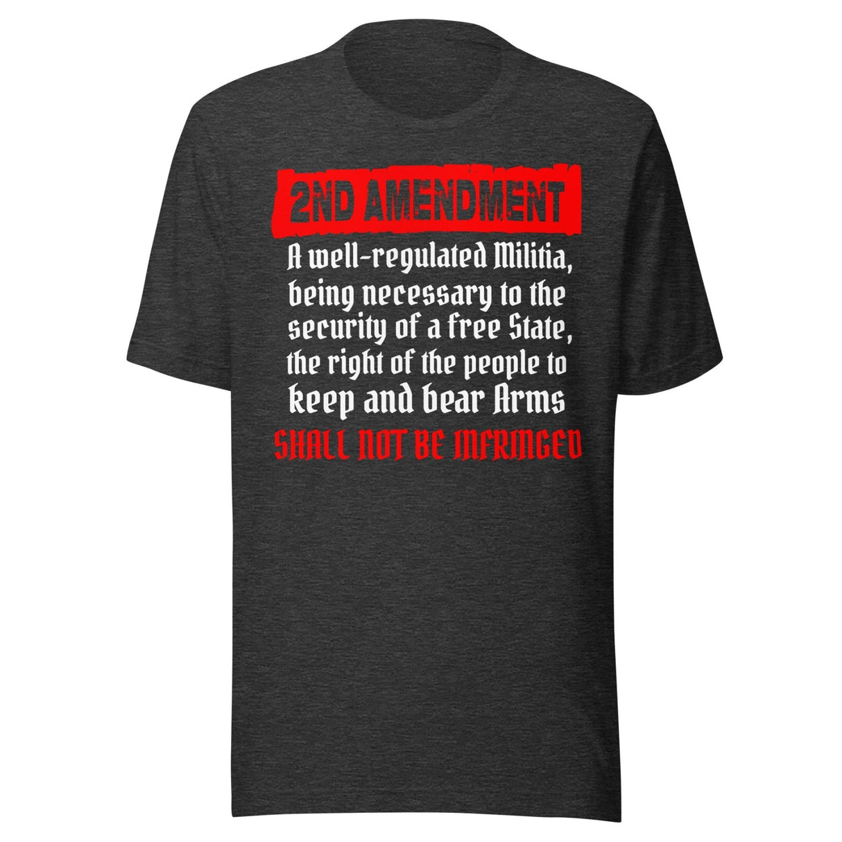 2nd Amendment Shall Not Be Infringed Shirt