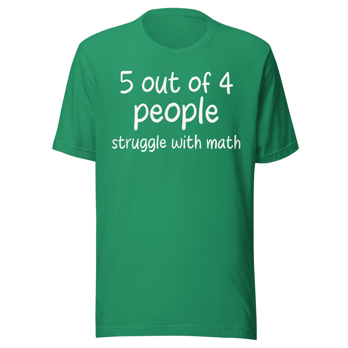 5 Out Of 4 People Struggle With Math Shirt