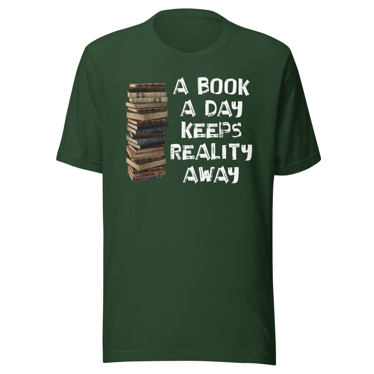 A Book A Day Keeps Reality Away Shirt