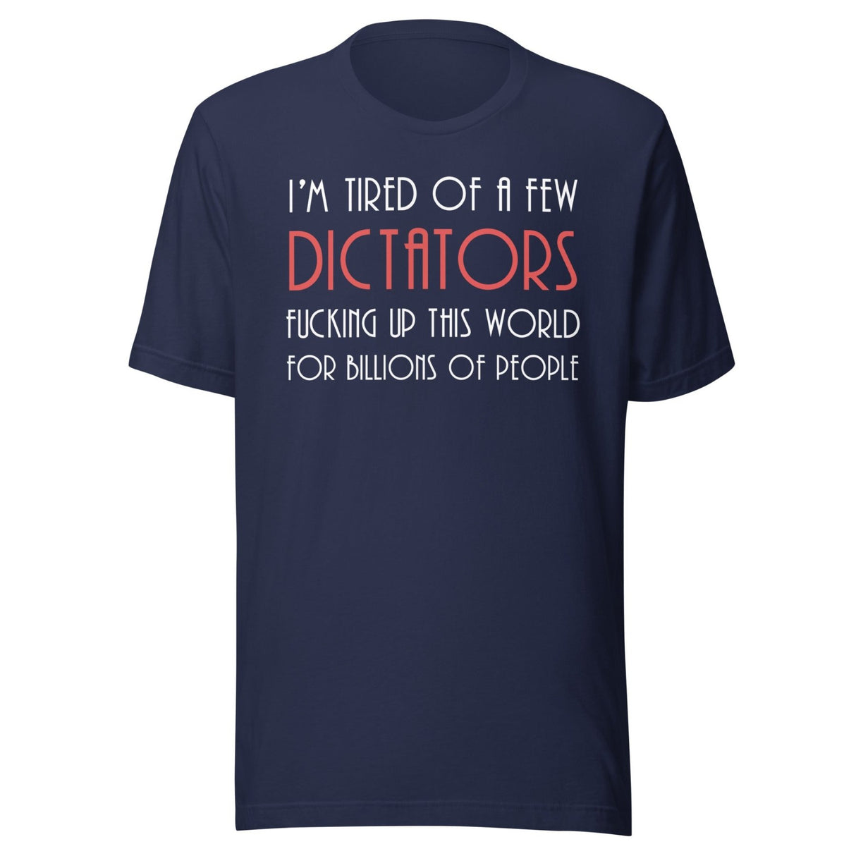A Few Dictators Libertarian Shirt