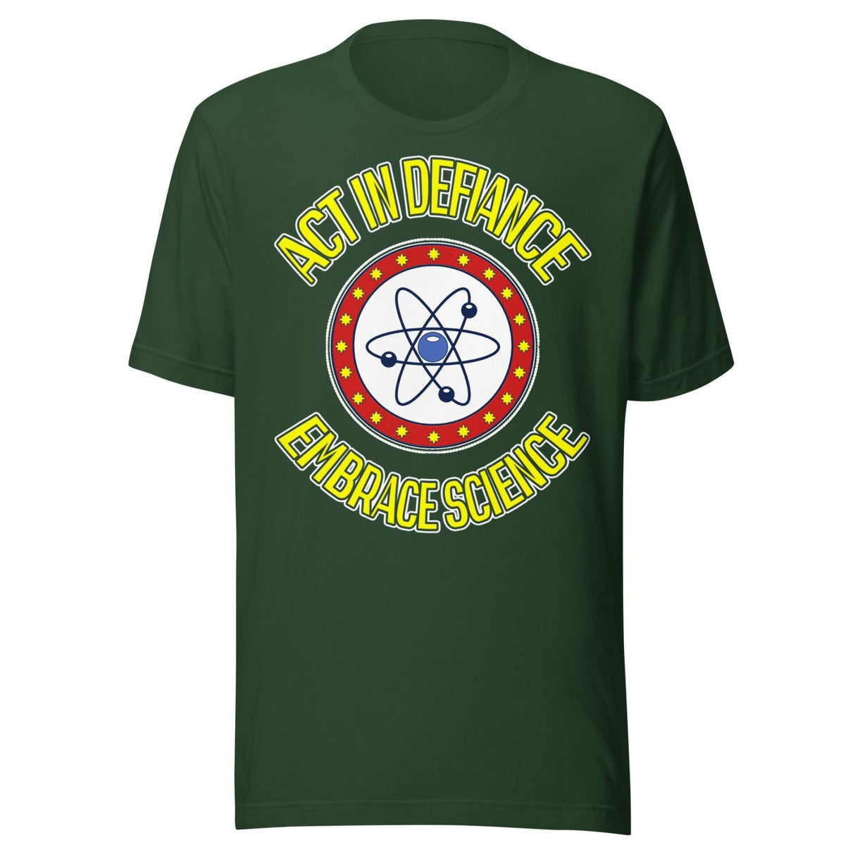 Act in Defiance Embrace Science Shirt