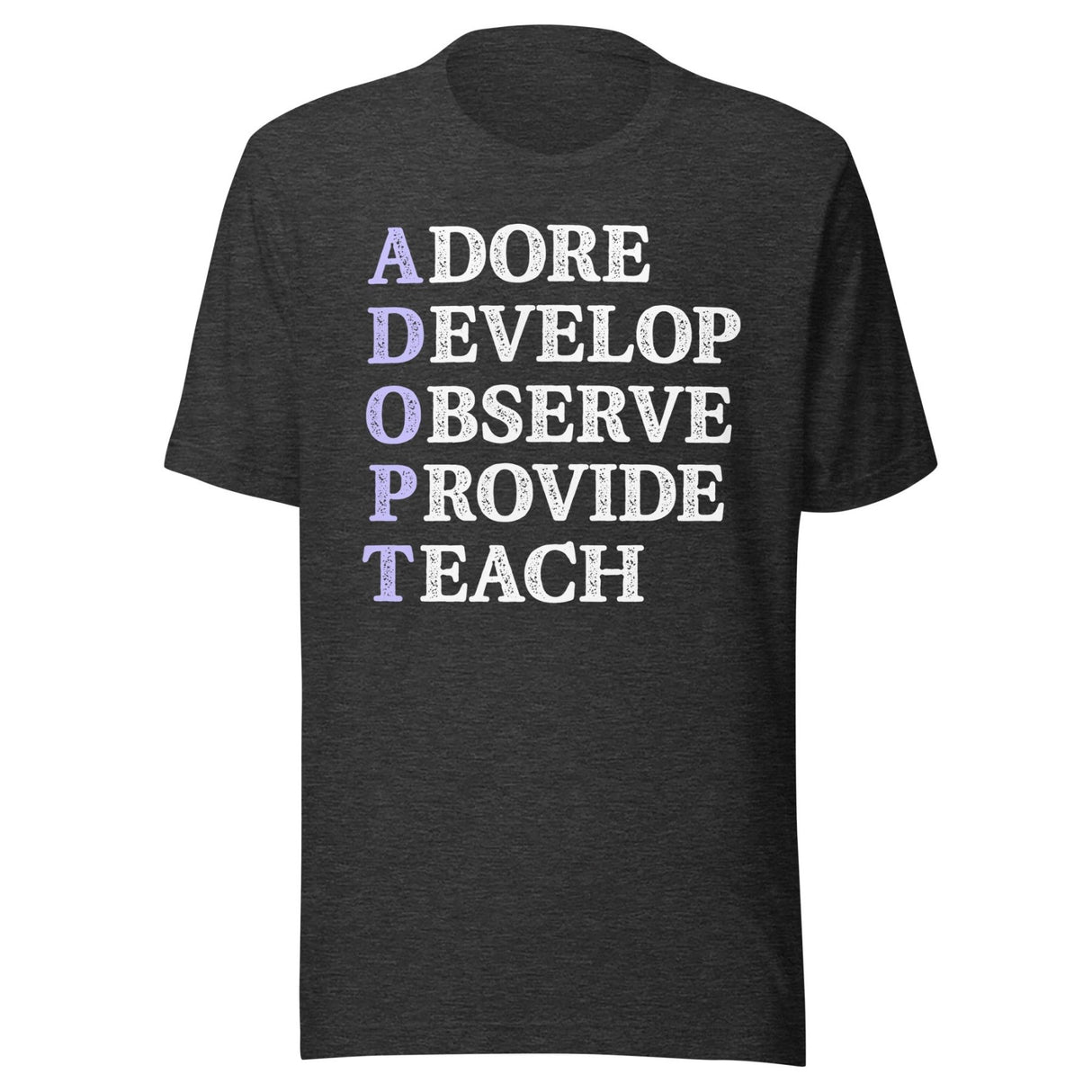 Adore Develop Observe Provide Teach Adoption Shirt