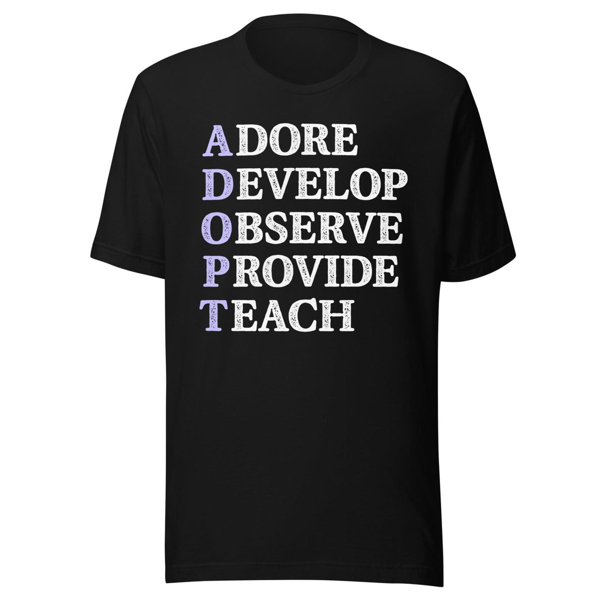 Adore Develop Observe Provide Teach Adoption Shirt