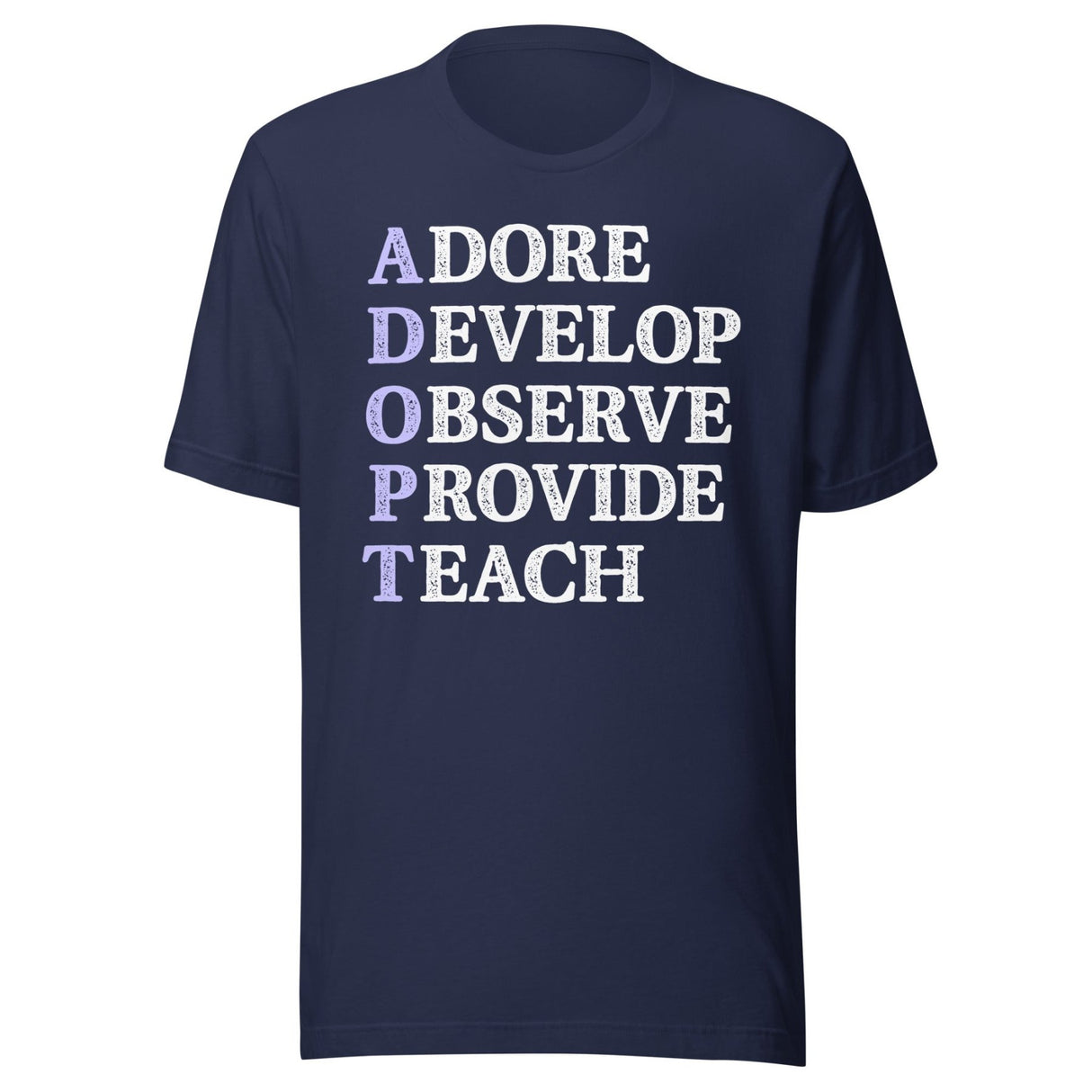 Adore Develop Observe Provide Teach Adoption Shirt