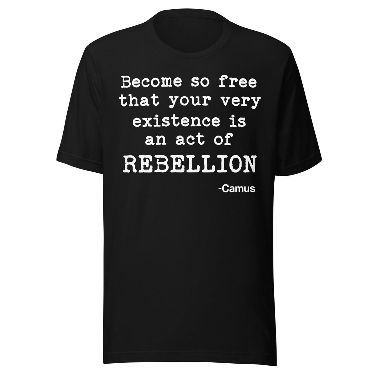 Albert Camus Rebellion Quote Shirt