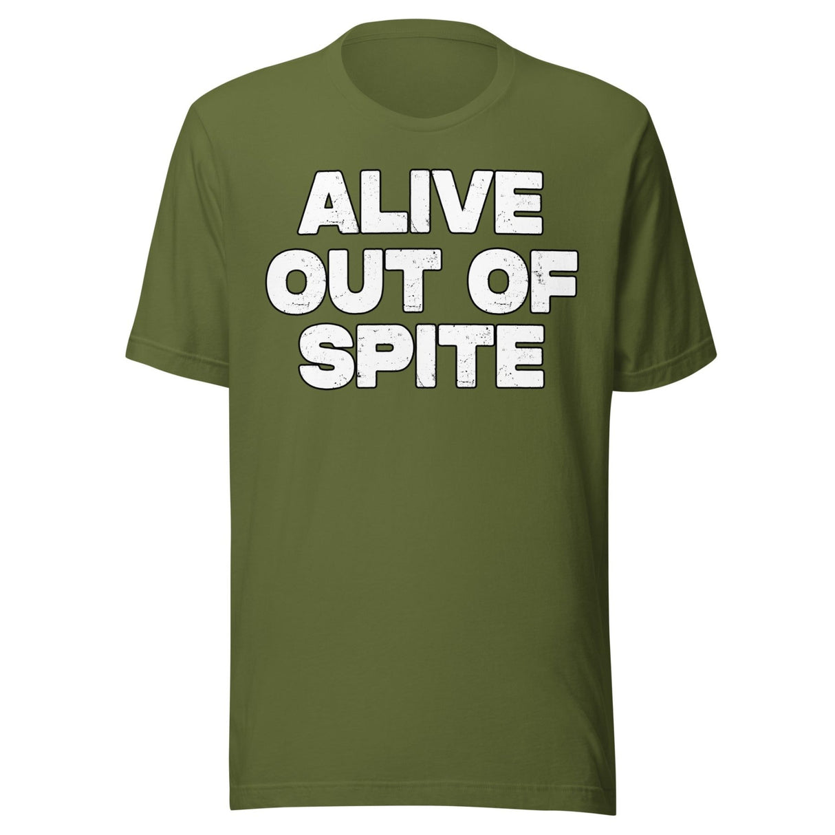 Alive Out Of Spite Shirt