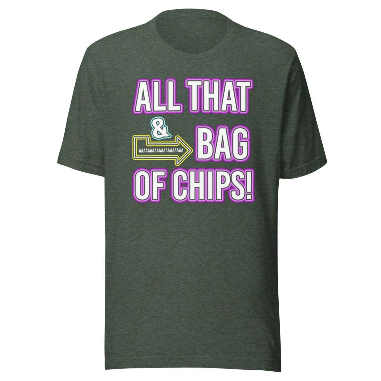 All That And a Bag of Chips Shirt