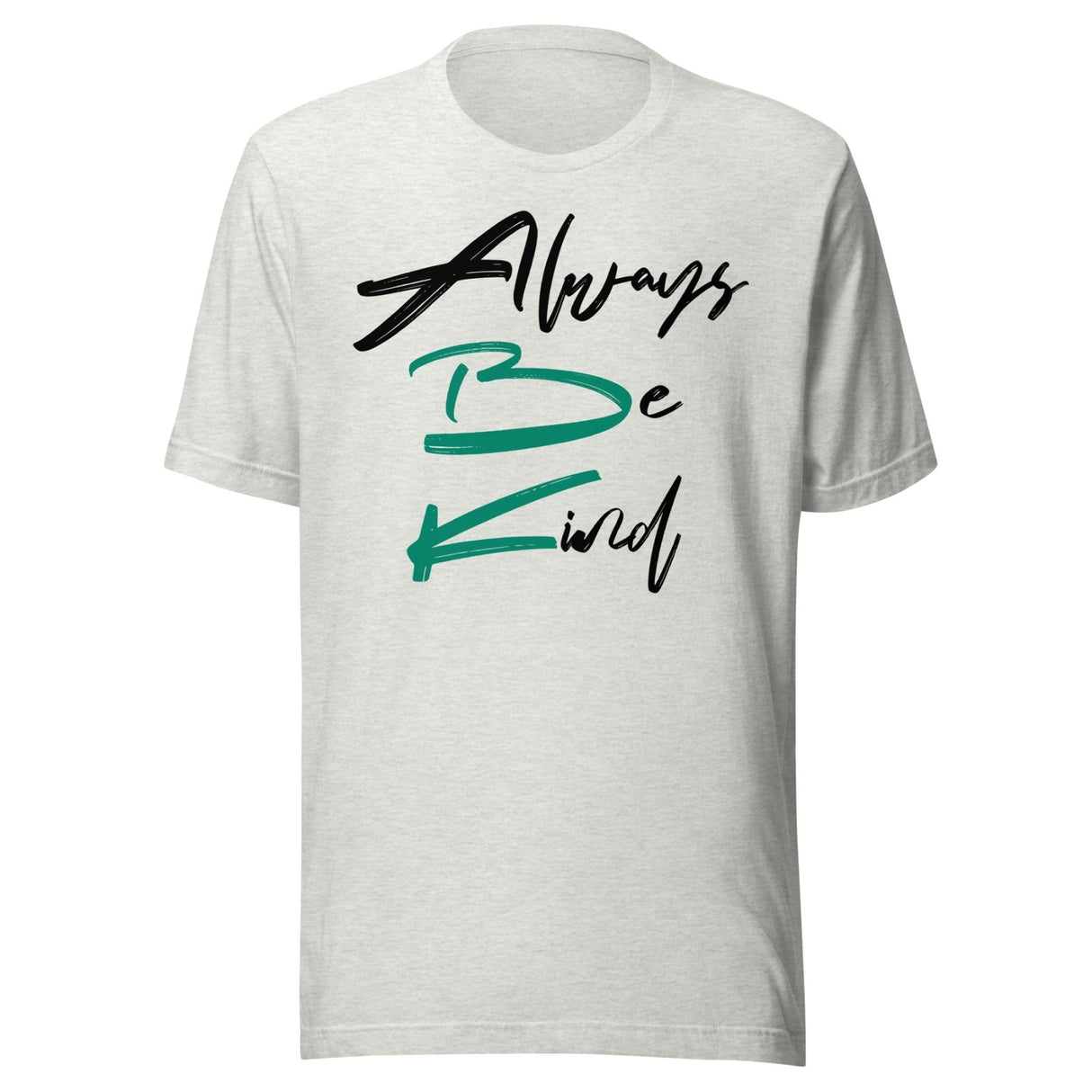 Always Be Kind Shirt