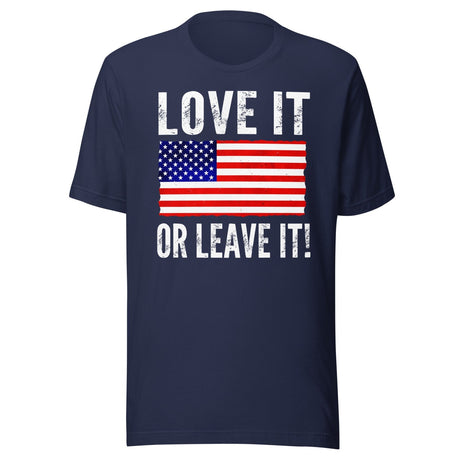 American Flag Love it or Leave it Shirt