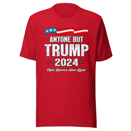 Anyone But Trump 2024 Shirt