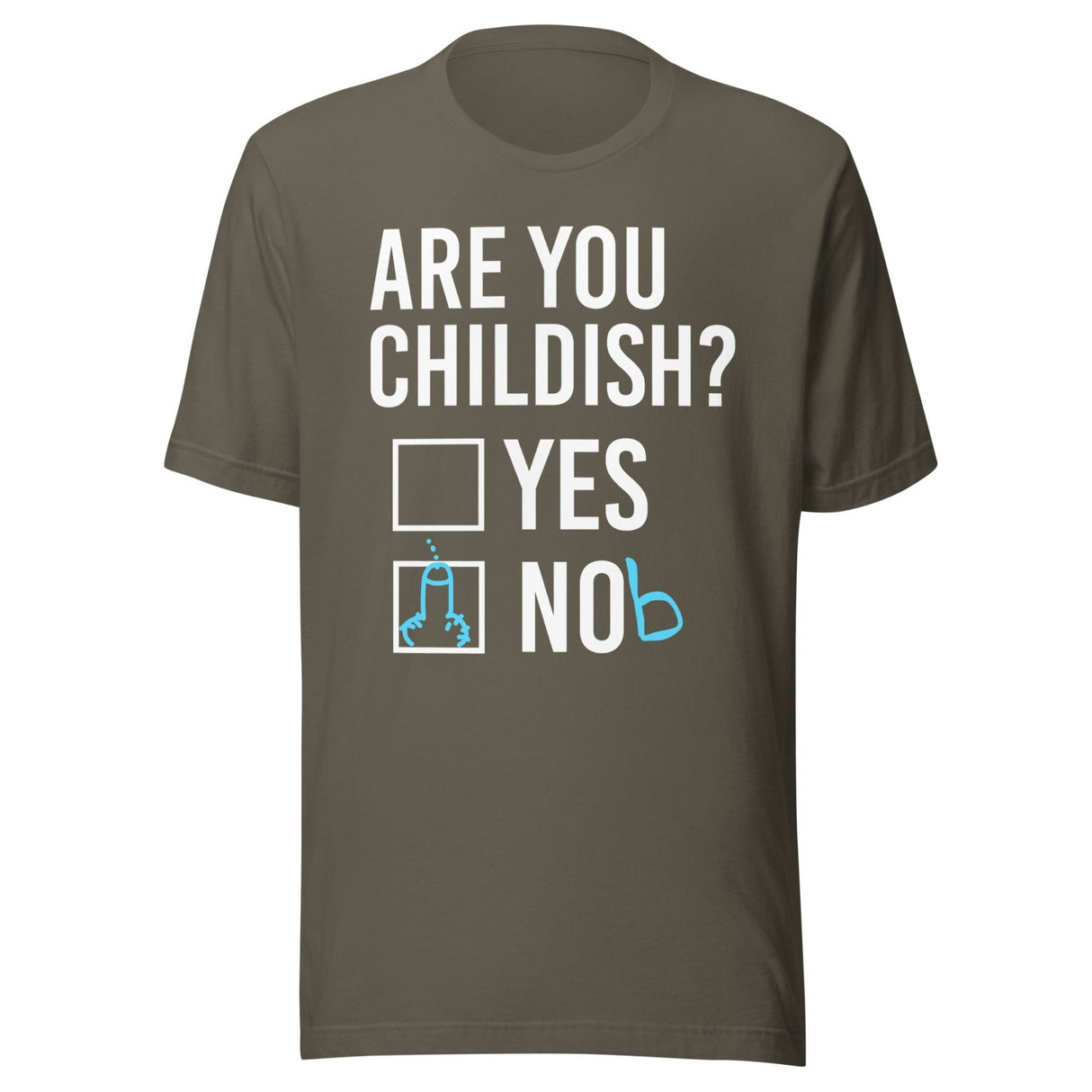 Are You Childish Yes or Nob Shirt