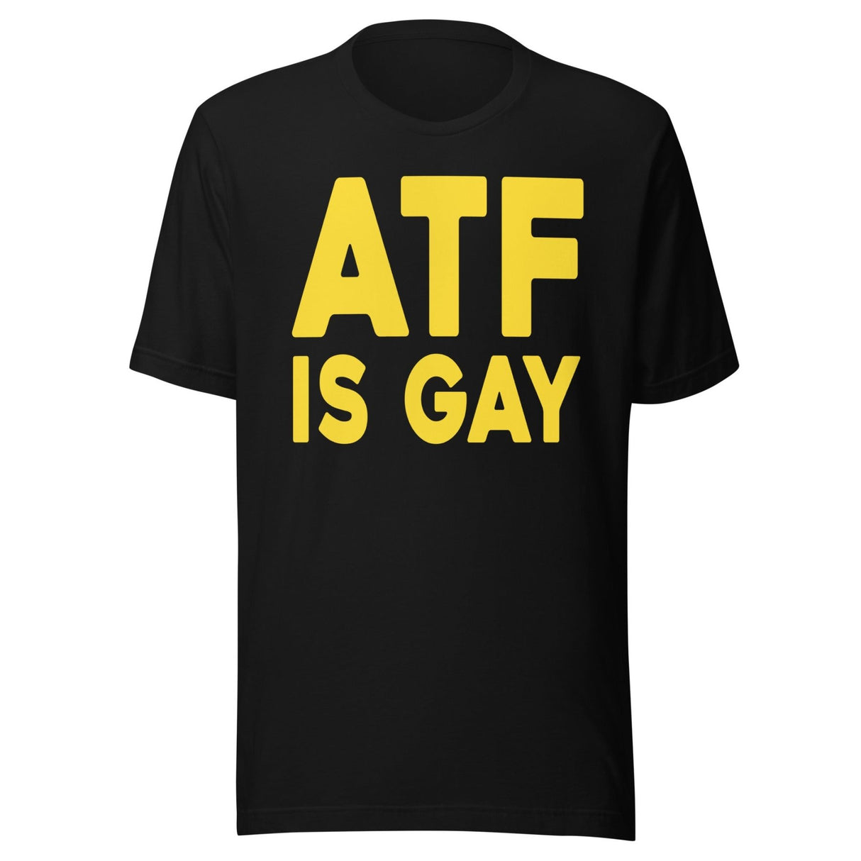 ATF Is Gay Shirt