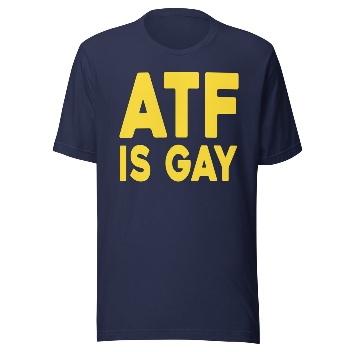 ATF Is Gay Shirt