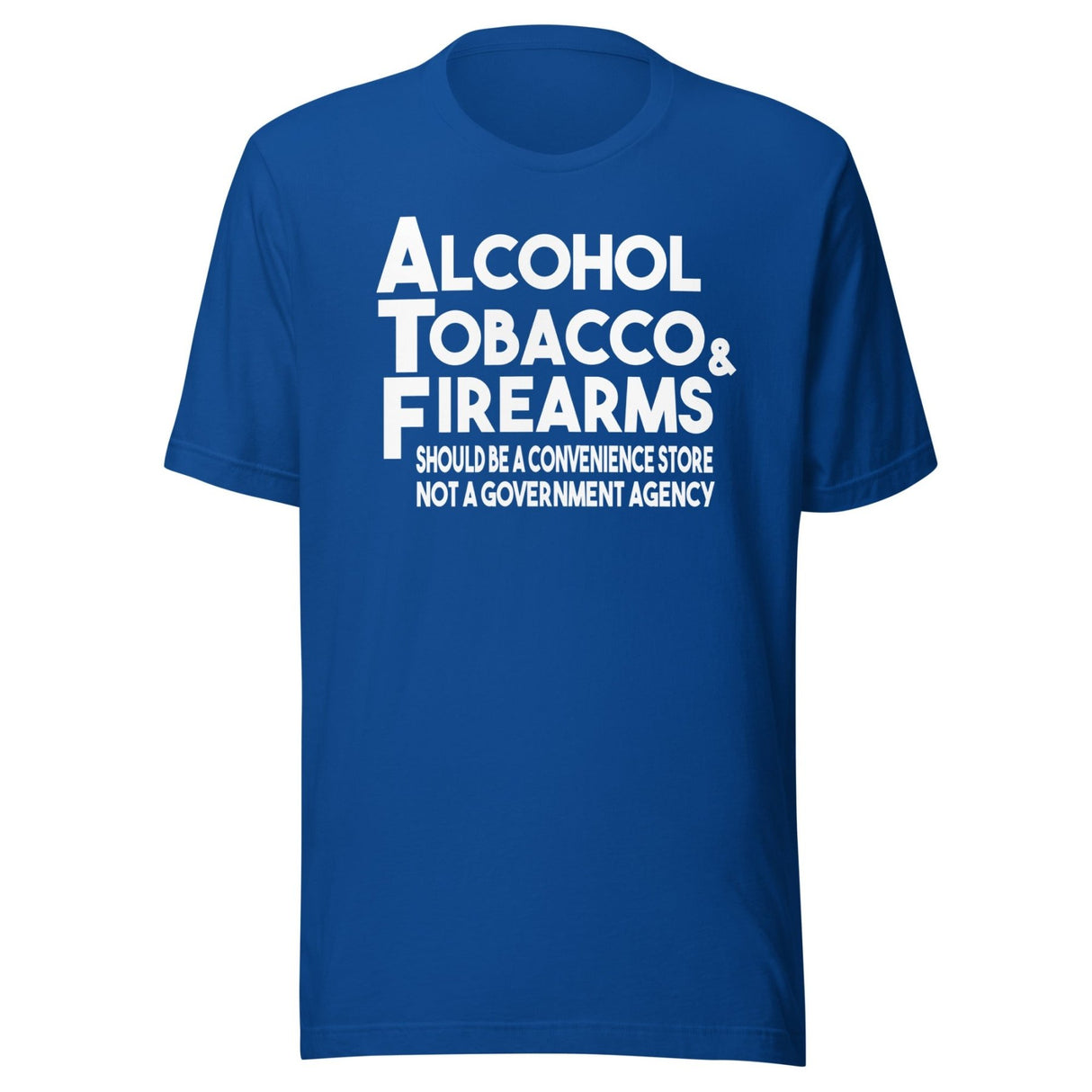 ATF Should Be A Convenience Store Shirt