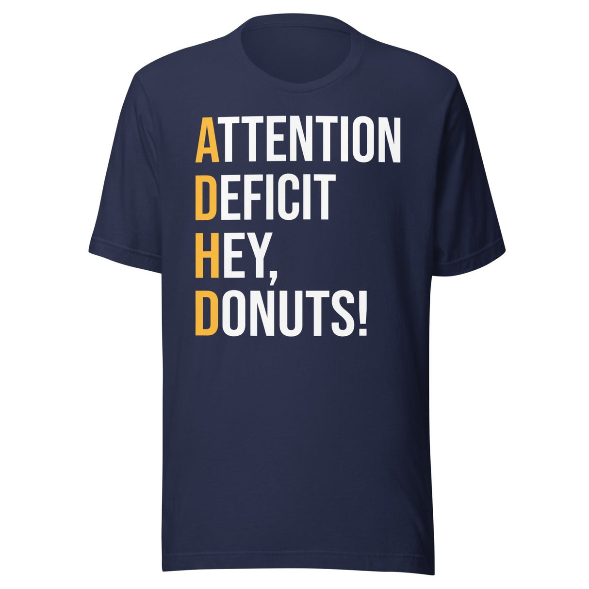 Attention Deficit Hey Donuts Shirt