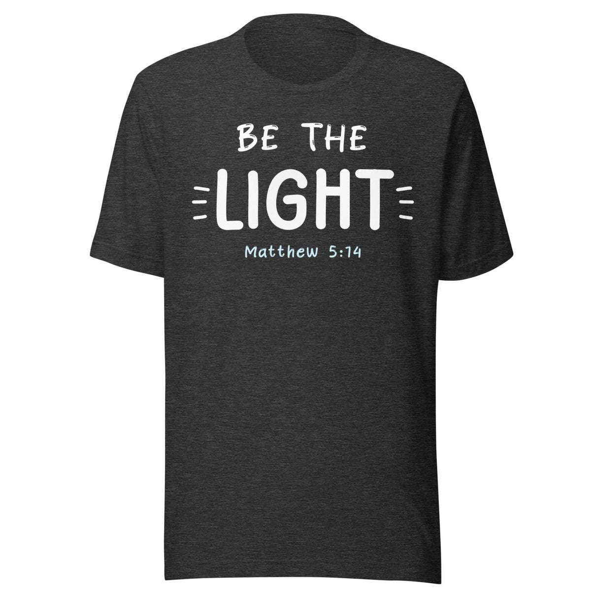 Be The Light Matthew 5:14 Shirt