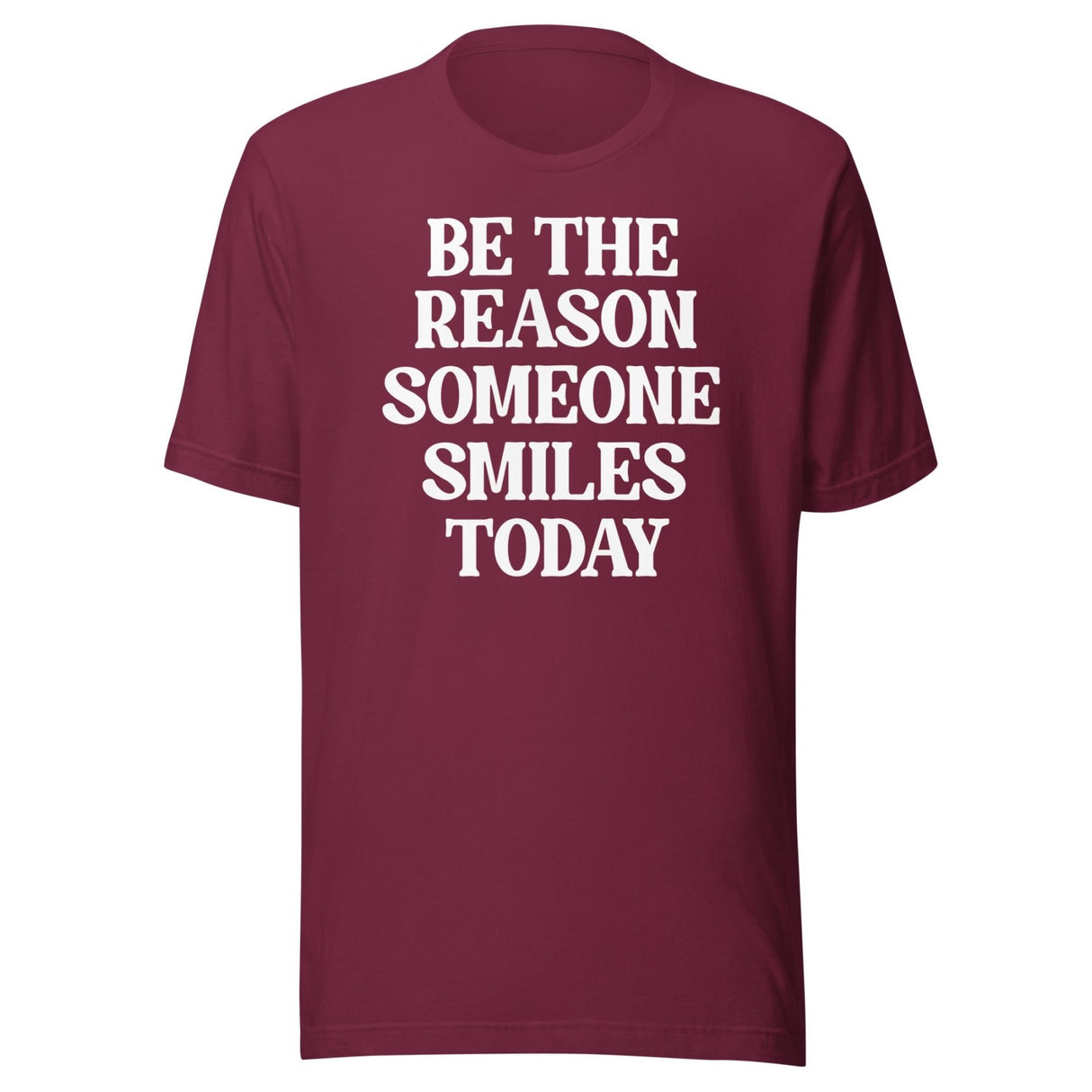 Be The Reason Someone Smiles Today Shirt