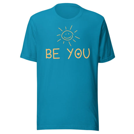 Be You Shirt