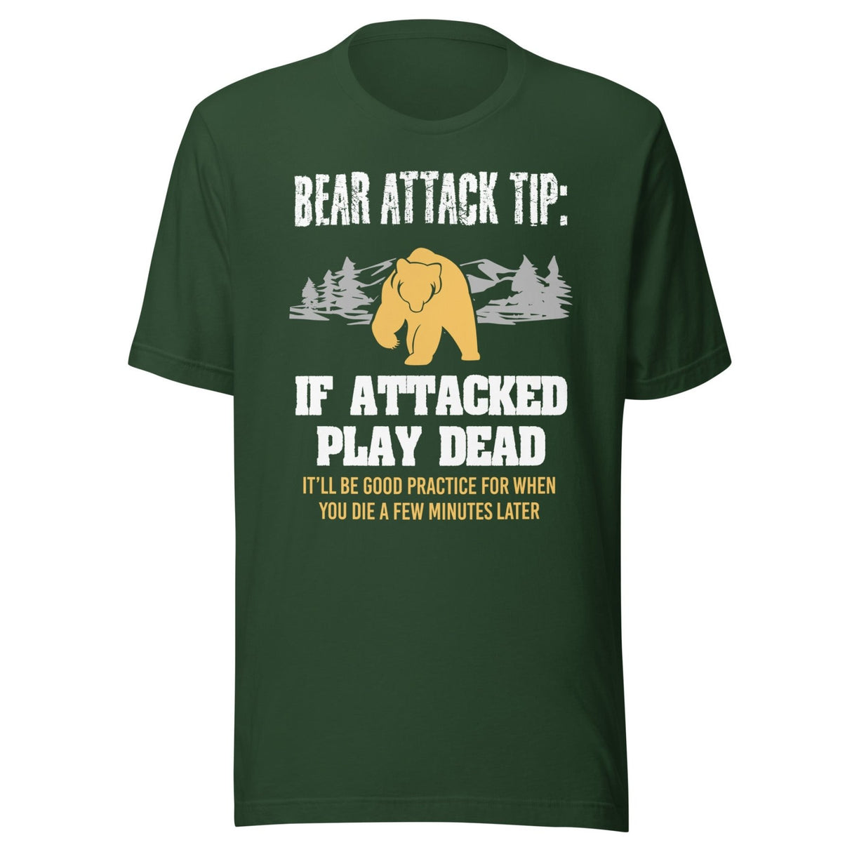 Bear Attack Tip Play Dead Shirt