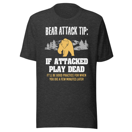 Bear Attack Tip Play Dead Shirt