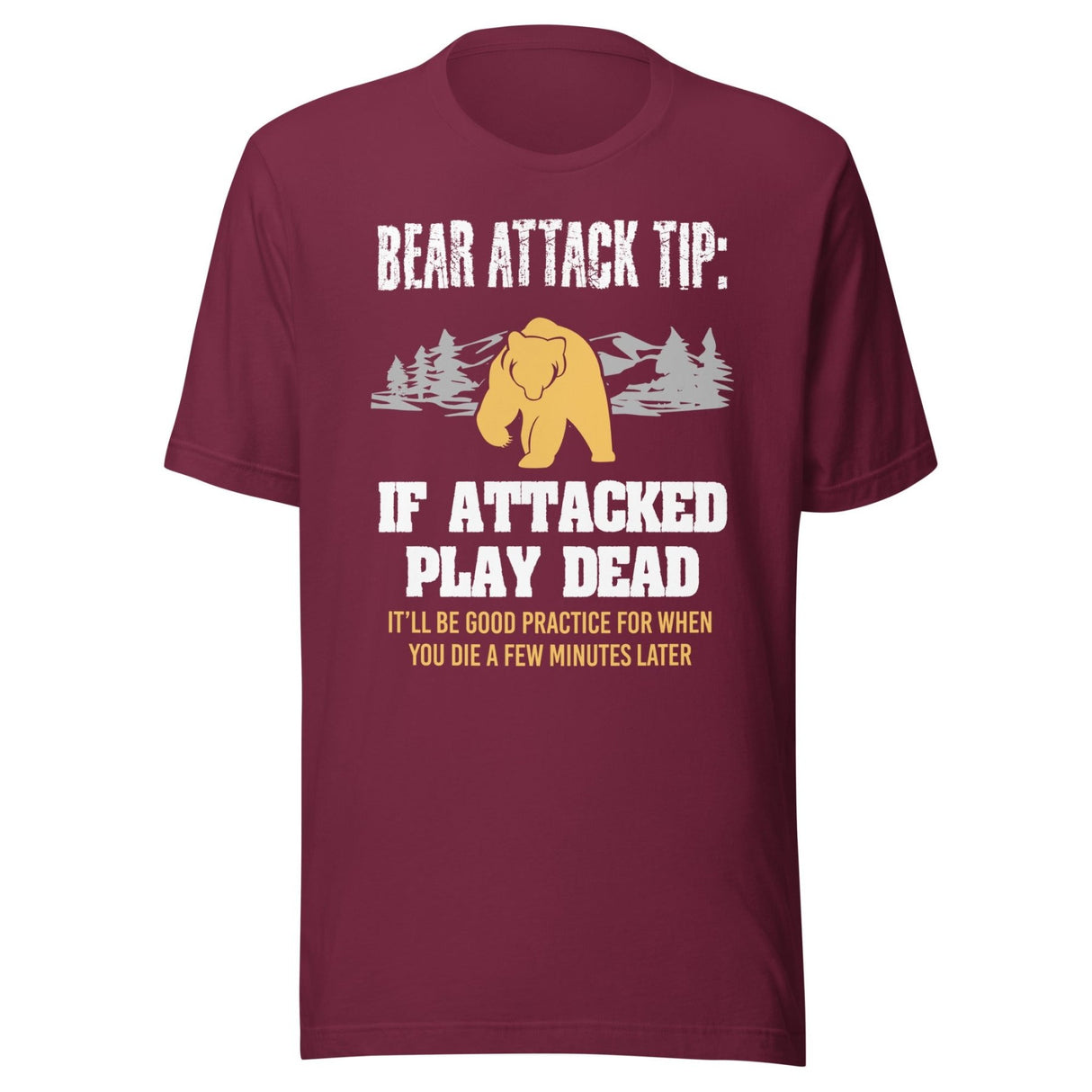 Bear Attack Tip Play Dead Shirt