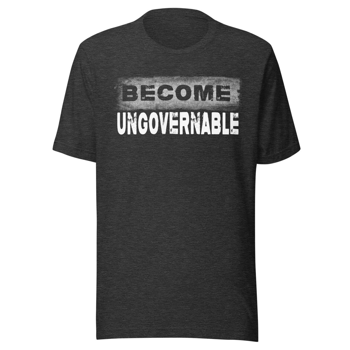 Become Ungovernable Shirt