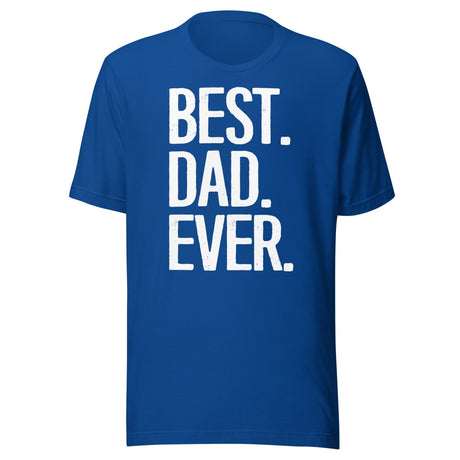 Best Dad Ever Shirt