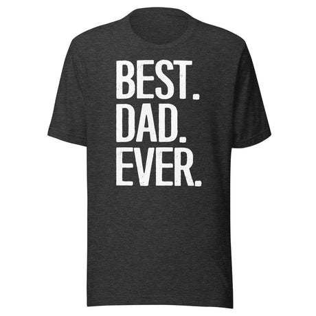 Best Dad Ever Shirt