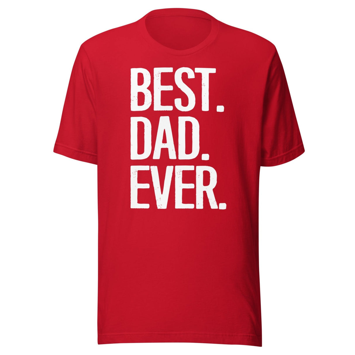 Best Dad Ever Shirt