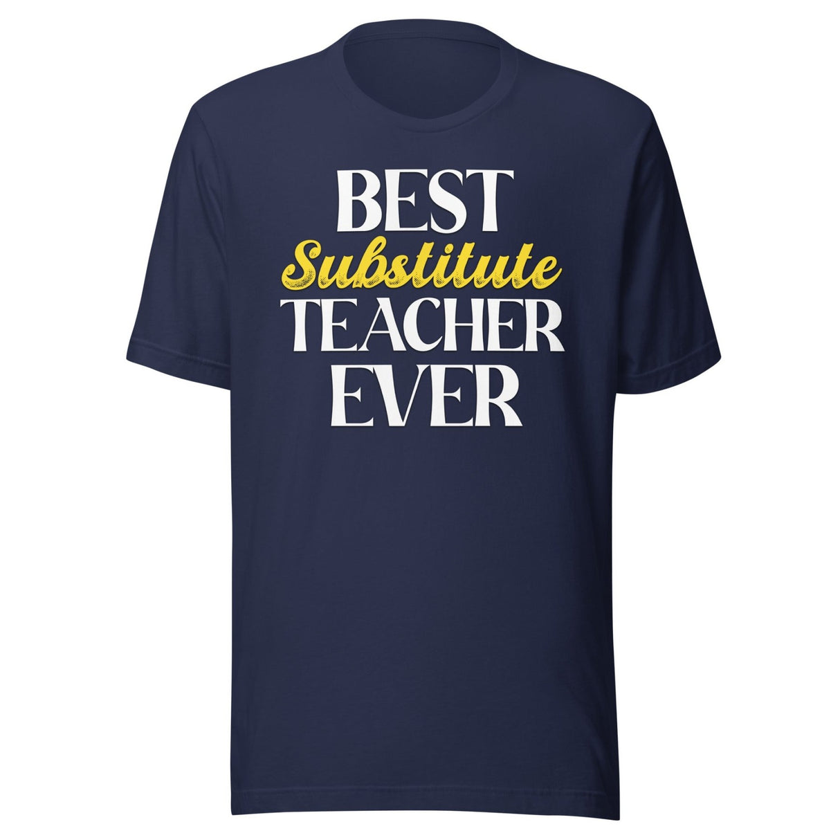 Best Substitute Teacher Ever Shirt