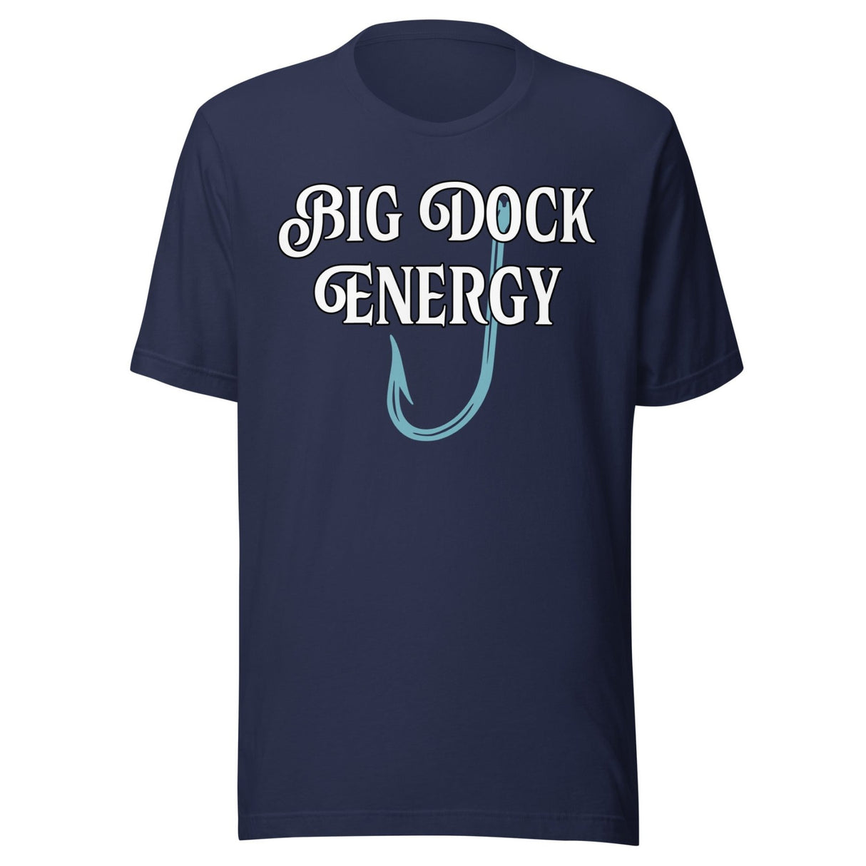 Big Dock Energy Fishing Shirt