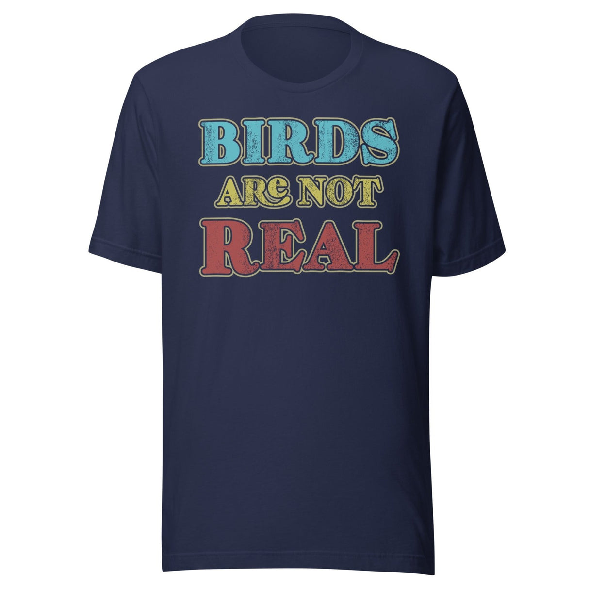 Birds Are Not Real Shirt