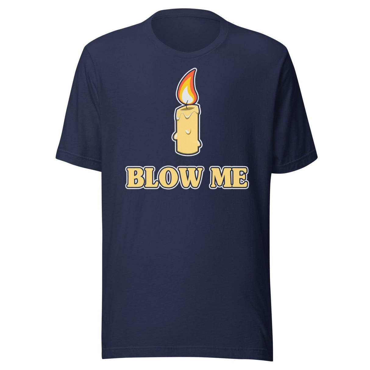 Blow Me Candle Shirt