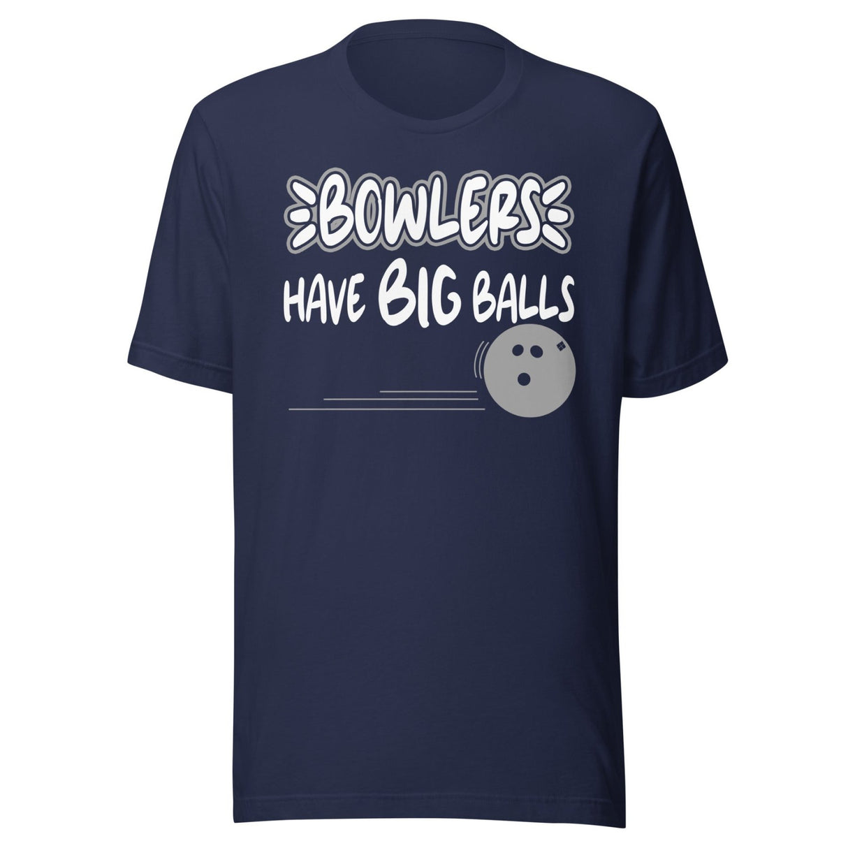 Bowlers Have Big Balls Shirt
