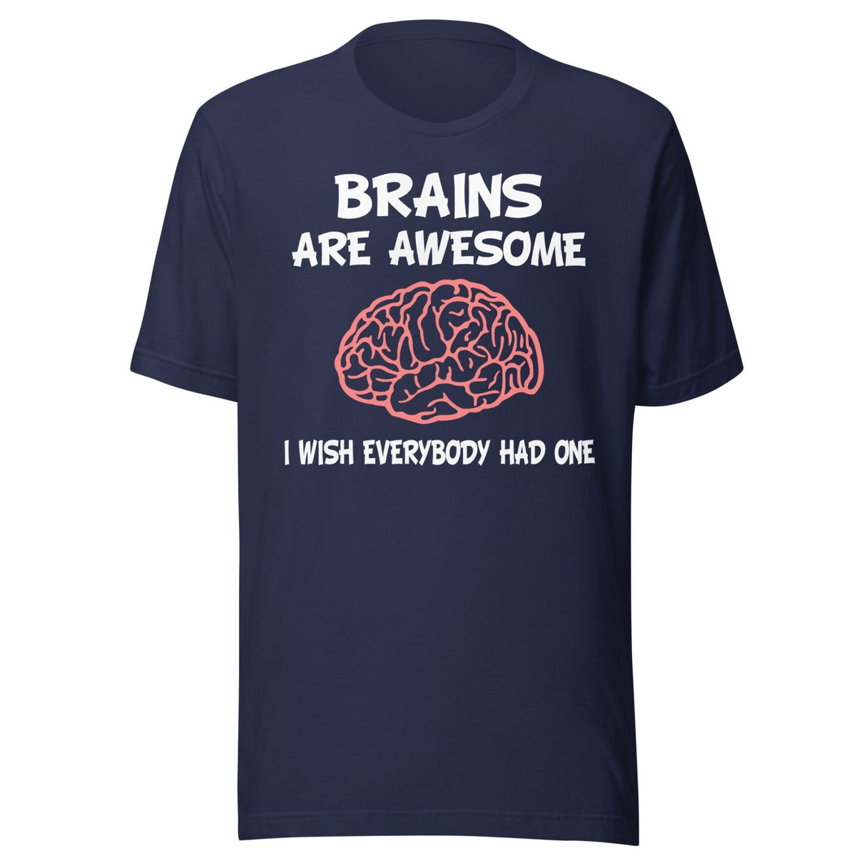 Brains Are Awesome Shirt
