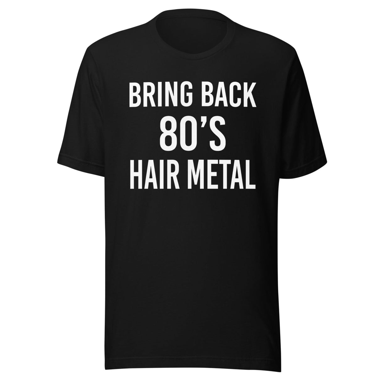 Bring Back 80's Hair Metal Shirt