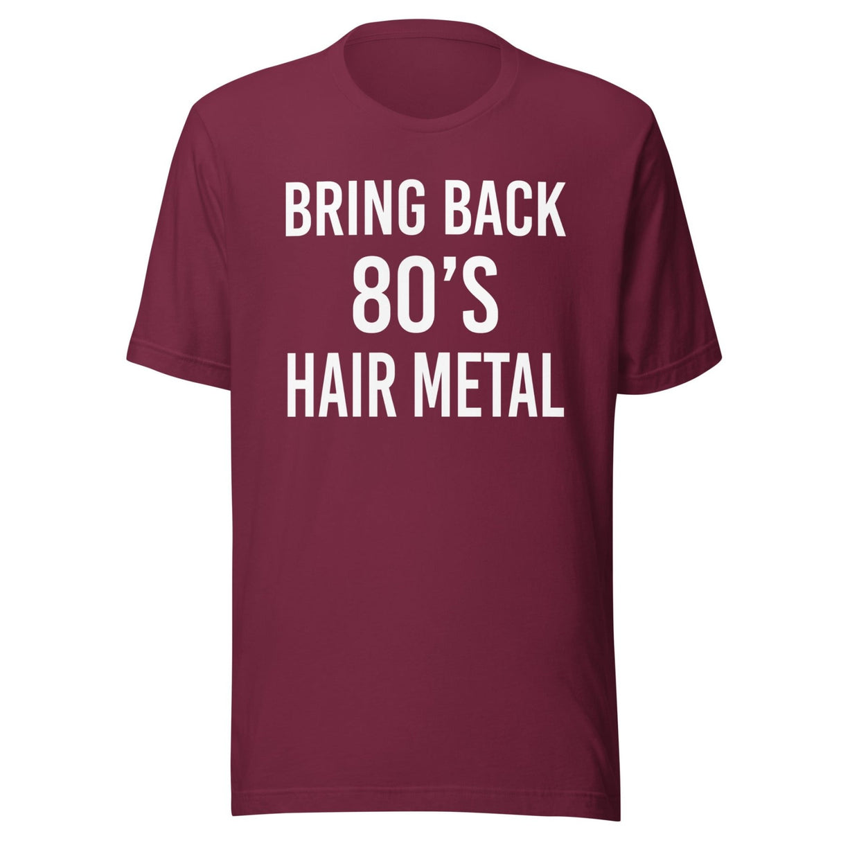 Bring Back 80's Hair Metal Shirt