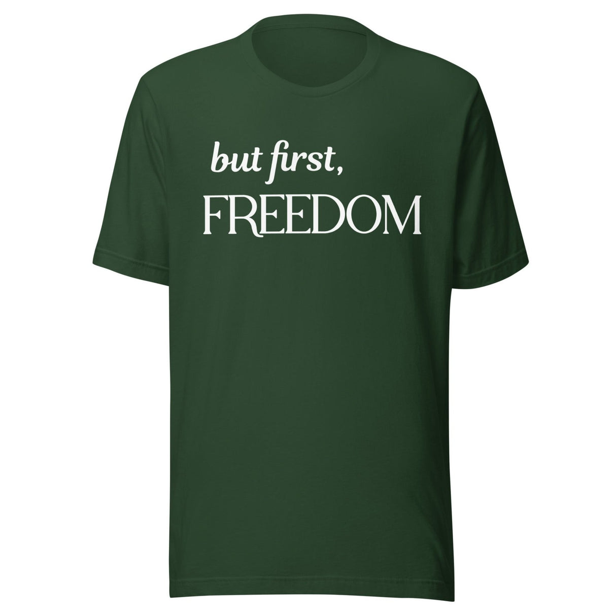 But First Freedom Shirt