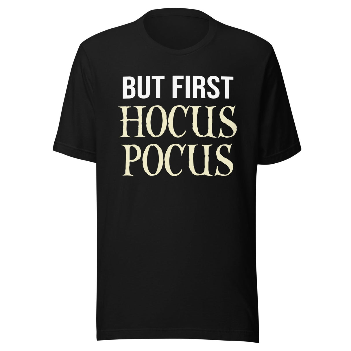 But First Hocus Pocus Shirt