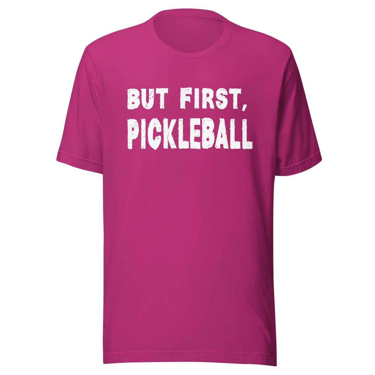 But First Pickleball Shirt