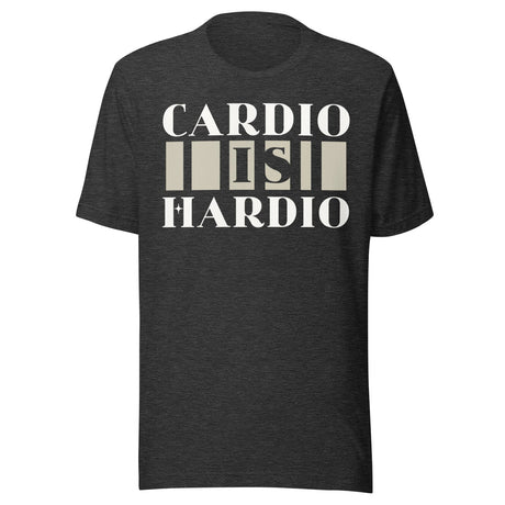 Cardio is Hardio Gym Shirt