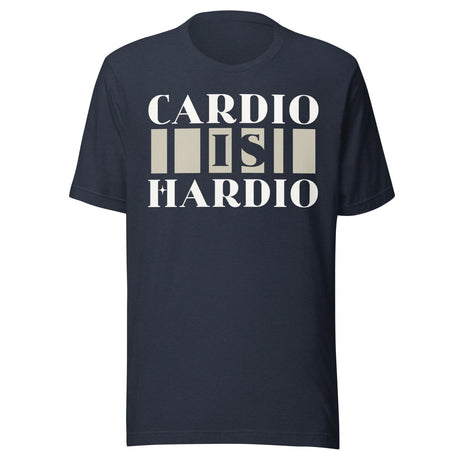 Cardio is Hardio Gym Shirt