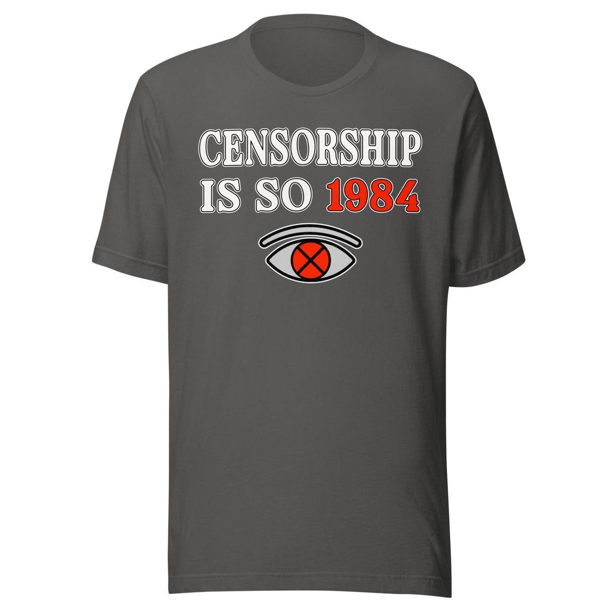 Censorship Is So 1984 Shirt
