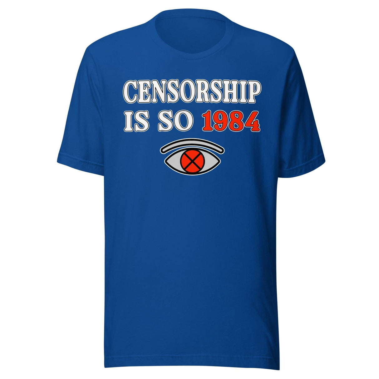 Censorship Is So 1984 Shirt