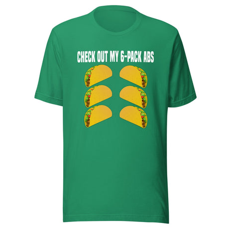 Check Out My Six Pack Abs Taco Shirt