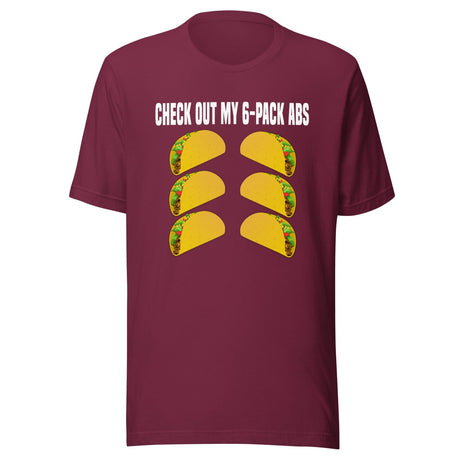 Check Out My Six Pack Abs Taco Shirt